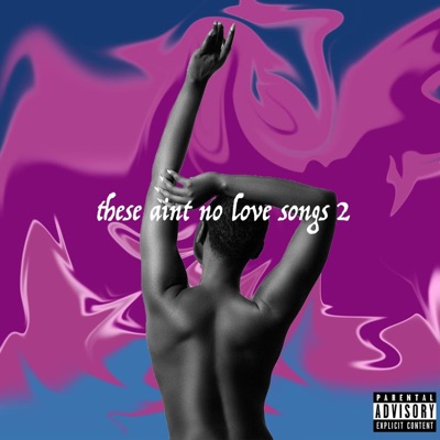 These Ain't No Love Songs 2