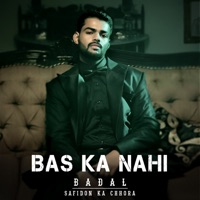 Bas Ka Nahi - Single - Badal