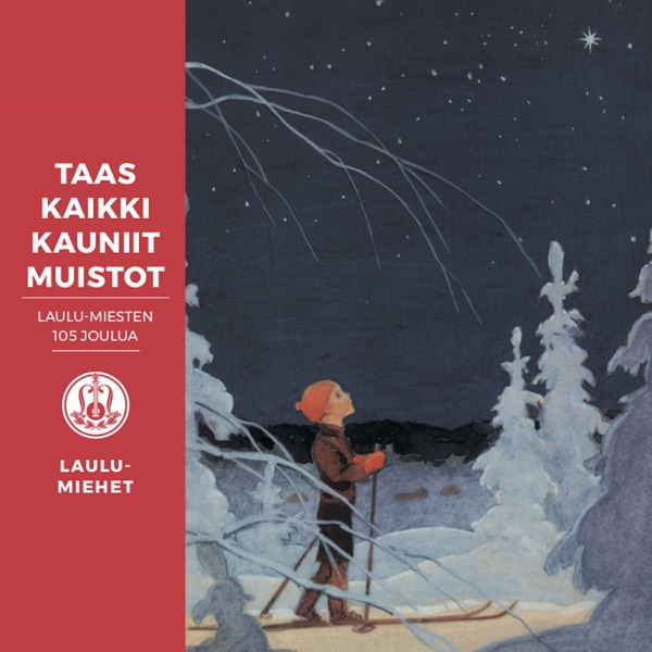 Taas kaikki kauniit muistot - Laulu-Miesten 105 joulua