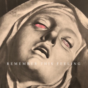 Remember This Feeling - EP