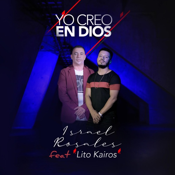 Yo Creo en Dios (feat. Lito Kairos)