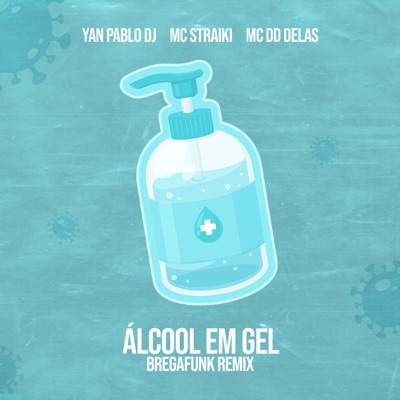 Álcool em Gel (Brega Funk Remix) - Single