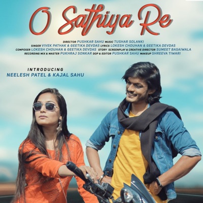 O Saathiya re CG SONG (feat. Vivek Pathak & Geetika Devdas) - Single