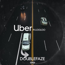 Uber (feat. Looloo) Doublefaze