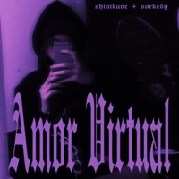 Amor Virtual - Single - shinikune & Sorkedy