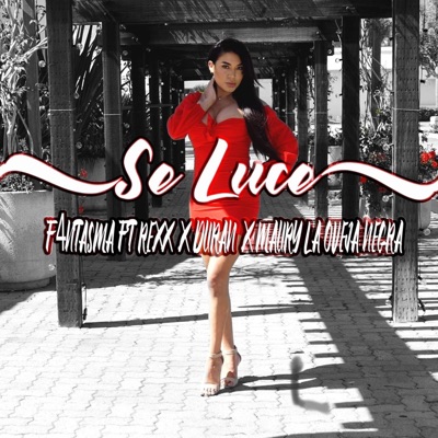 Se Luce (feat. Duran., Rexx & Maury La Oveja Negra) - Single