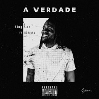 A Verdade (feat. Batista) - Single - King R1ch