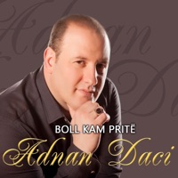 Boll Kam Pritë - Single - Adnan Daci