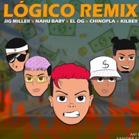 Logico (feat. Kilber, Jig Miller, Nahu Baby & Chynopla) [Remix] - Single - EL OG