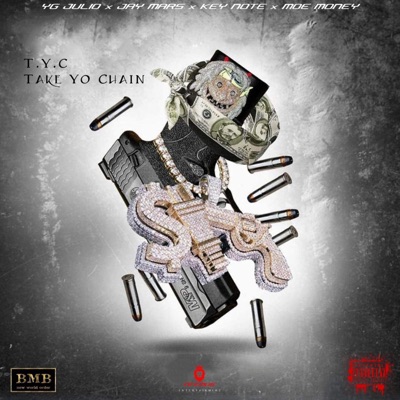 Take Yo Chain (feat. YG Julio, Key Note, Moe Money & Jay Mars) - Single