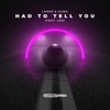 Had To Tell You (feat. Leo) - Single