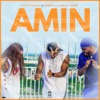 Amin - Single (feat. Kameni & Stanley Enow) - Single