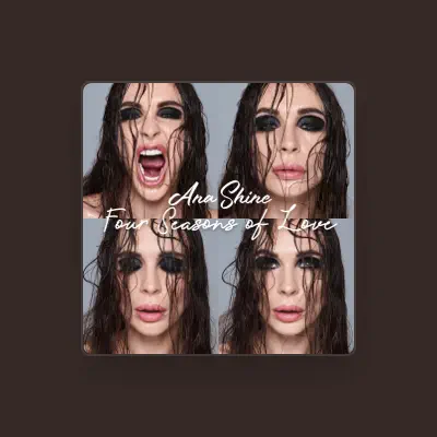 Listen to Ana Shine, watch music videos, read bio, see tour dates & more!