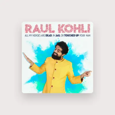Listen to Raul Kohli, watch music videos, read bio, see tour dates & more!