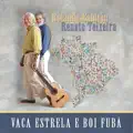 Vaca Estrela E Boi Fuba