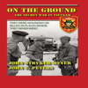 On the Ground: The Secret War in Vietnam (Unabridged) - John Stryker Meyer & John E. Peters