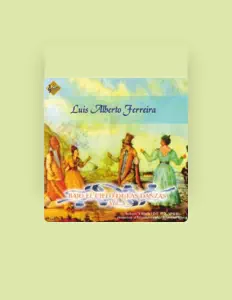 Dengarkan Luis Alberto Ferreira, tonton video musik, baca bio, lihat tanggal tur & lainnya!