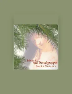 收听 Troendegruppen、观看音乐视频、阅读小传、查看巡演日期等 ！