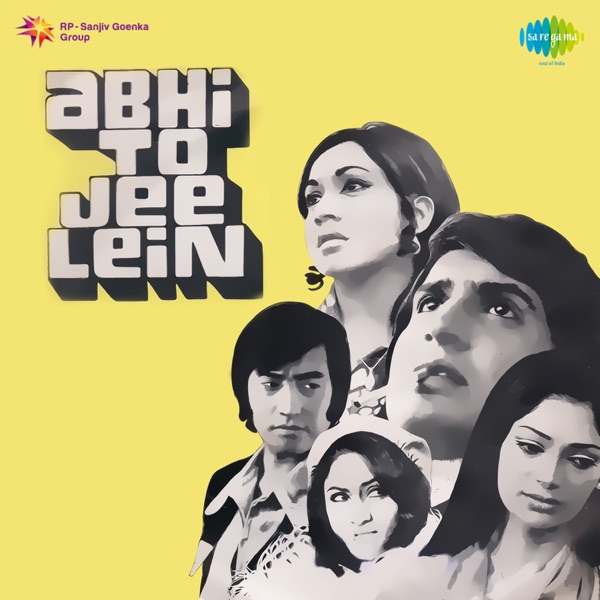 Abhi To Jee Lein (Original Motion Picture Soundtrack)