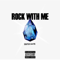 Rock With Me - Single - Dexter White