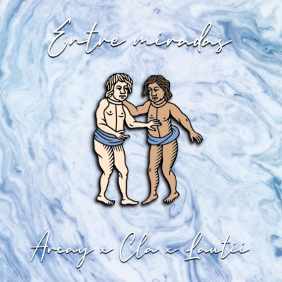 Entre Miradas (feat. Cla & Lautii) - Single