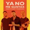 Ya No Me Gustas - Single