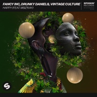 Happy (feat. Msiz'Kay) - Single - Fancy Inc, Drunky Daniels & Vintage Culture