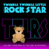 Lullaby Versions of Falling In Reverse - Twinkle Twinkle Little Rock Star