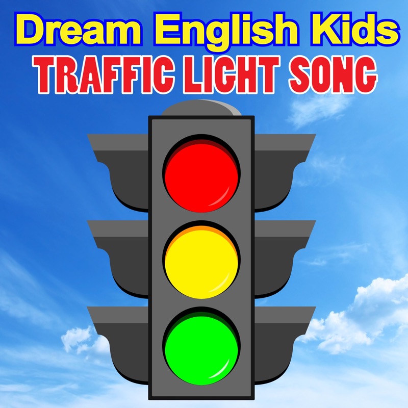 Traffic Light Song Dream English Kids Song Lyrics Music Videos