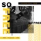 So Free (feat. CHSN & DES) - JustAsWritten lyrics