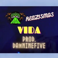Vida (feat. Juan Mse & Damninefive) - Single - Realismos