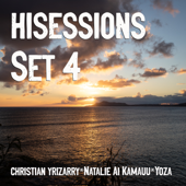 Hisessions Set 4 - Christian Yrizarry, Natalie Ai Kamauu & Yoza