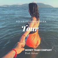 Tour (feat. Yhbabyflex) - Single - Polux