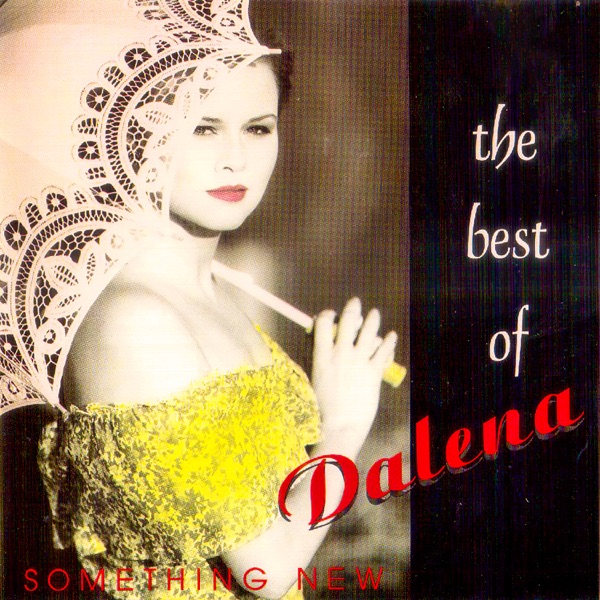 The Best of Dalena (Something New)