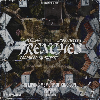 Trenches (Tribute To King Von) [feat. MBK Qwelly] - Single