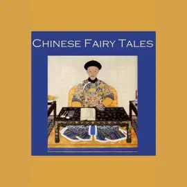 Chinese Fairy Tales