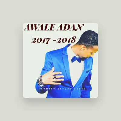 Listen to Awale Adan, watch music videos, read bio, see tour dates & more!