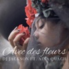 Avec des fleurs (feat. Aina Quach) - Single, 2020