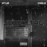 Jeden Tag (feat. Cholo) - Single - Vitja