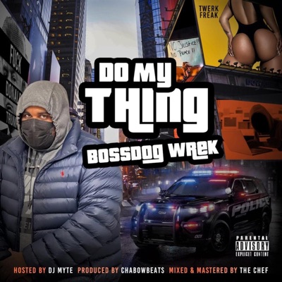 Do My Thing (feat. DJ Myte) - Single