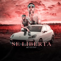 Se Liberta - Single - Mc Guino
