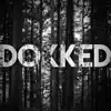 Stream & download Dokked - Single