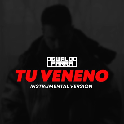 Tu Veneno (Instrumental Version) - Single