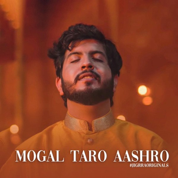 Mogal Taro Aashro (feat. Kirtidan Gadhavi)