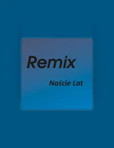 Ascolta Remix, guarda video musicali, leggi la biografia, vedi le date del tour & altro!