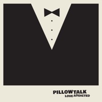 Love Addicted - Single - PillowTalk