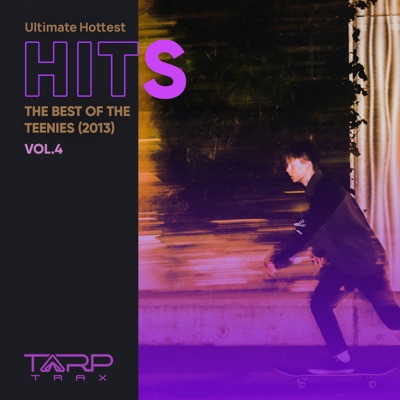 Ultimate Hottest Hits 2013, Vol. 4 (The Best of the Teenies)