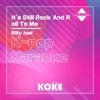 It's Still Rock And Roll To Me : Originally Performed By Billy Joel (Karaoke Version) - Single