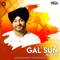 Gal Sun Kuriye (feat. The Safri Boys) - Balwinder Safri lyrics