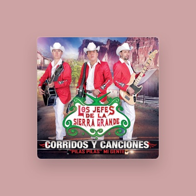 Listen to LOS JEFES DE LA SIERRA GRANDE, watch music videos, read bio, see tour dates & more!